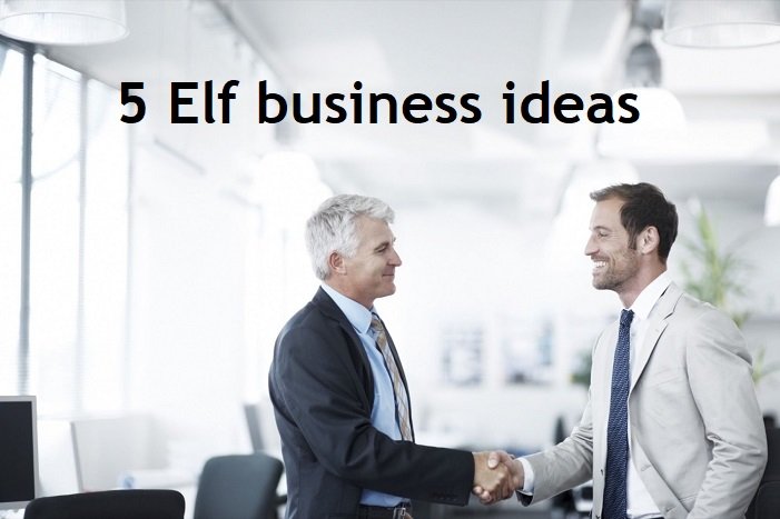 Elf business ideas